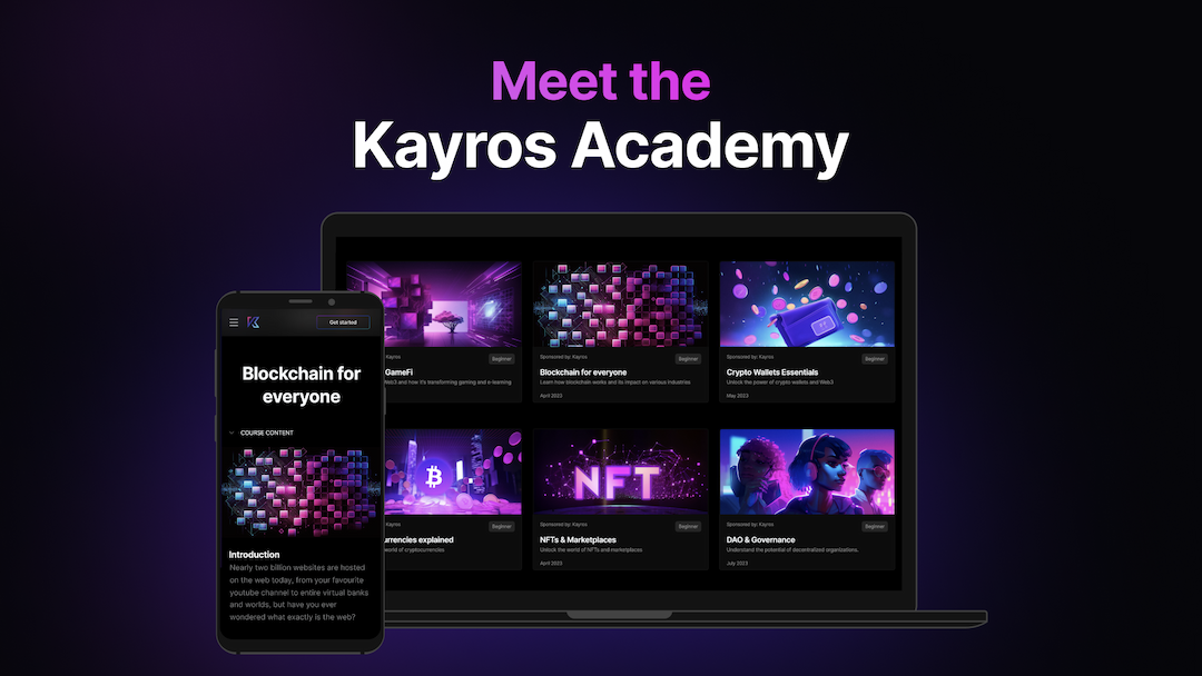 Say hello to the Kayros Academy !