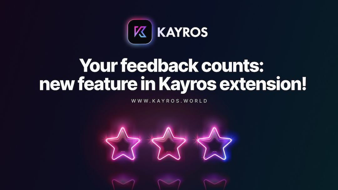 What's new and next : Kayros browser extension updates!